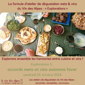 Accords mets et vins automne hiver - atelier Explorations COMPLET @ Le Vin des Alpes | Grenoble | Auvergne-Rhône-Alpes | France