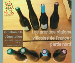 Les grandes régions viticoles de France (nord) - atelier Premiers Pas 4 @ Le Vin des Alpes | Grenoble | Auvergne-Rhône-Alpes | France